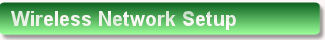Wireless Network Setup
